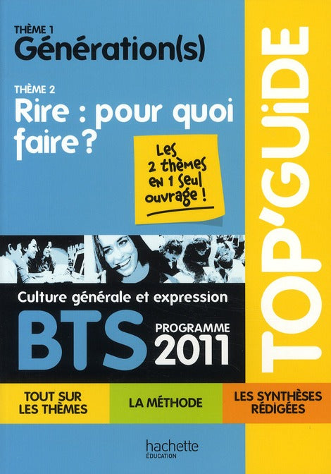 TOP'GUIDE Tome 25 : génération(s) / rire : pour quoi faire ? BTS ; culture générale et expression ; programme 2011