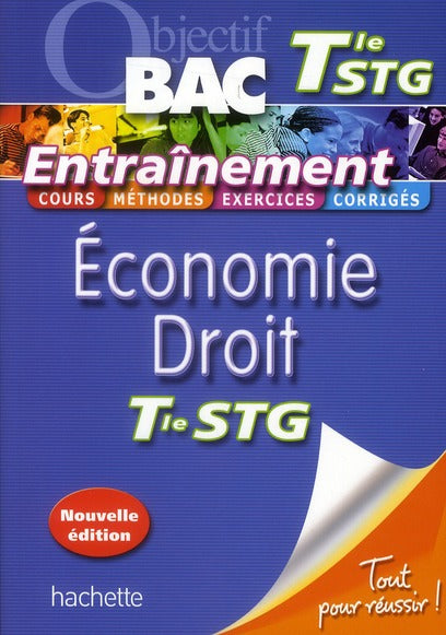 Objectif bac : économie-droit ; terminale STG ; entraînement
