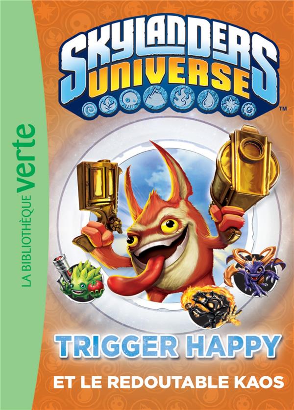 Skylanders Universe Tome 8 : Trigger Happy et le redoutable Kaos
