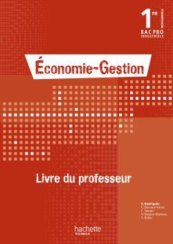 économie-gestion ; 1ère professionnelle bac pro industriels ; livre du professeur (édition 2010)