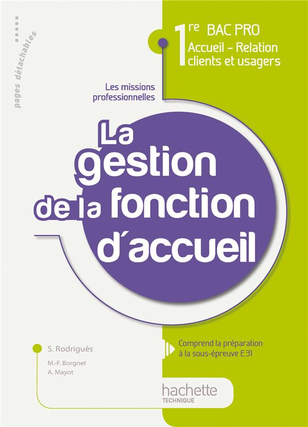 Accueil, relation clients et usagers ; activité Tome 3 ; la gestion de la fonction accueil ; 1ère bac pro ; livre de l'élève (édition 2010)