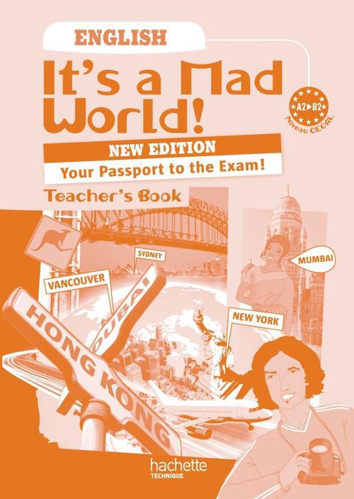 IT'S A MAD WORLD : anglais ; livre de l'élève (édition 2011)