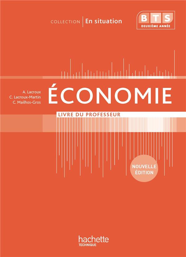En situation : économie ; BTS 2e année ; livre du professeur (édition 2013)