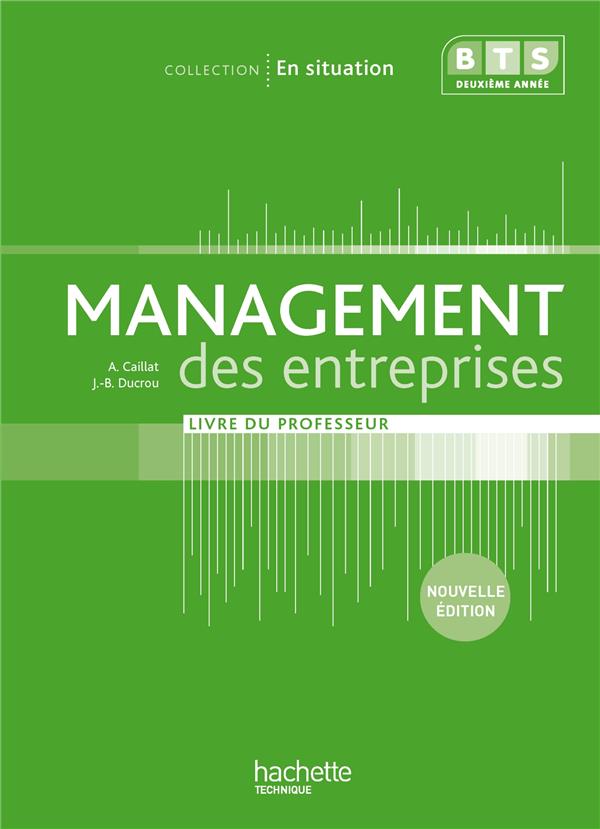 En situation : management des entreprises ; BTS 2e année ; livre du professeur (édition 2013)