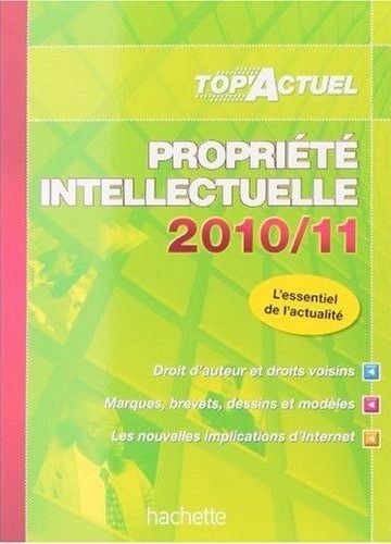 Top'actuel : propriété intellectuelle (édition 2010/2011)