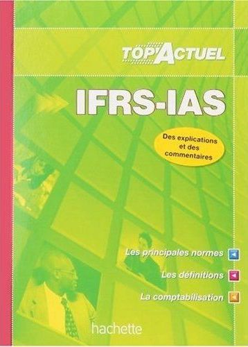 Top'actuel : IFRS / IAS (édition 2010/2011)