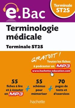E.BAC : terminologie médicale ; terminale ST2S