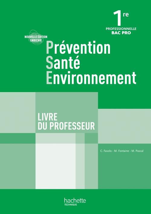 Prévention santé environnement ; 1ère pro ; livre du professeur