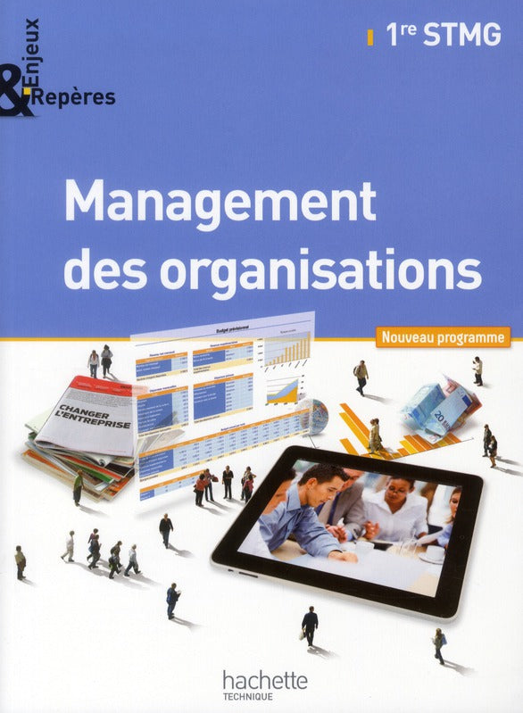 Enjeux et repères : management des organisations ; 1ères STMG ; livre de l'élève (édition 2012)