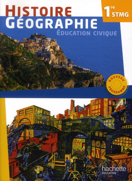 Histoire/géographie ; 1ère STMG ; livre de l'élève (édition 2012)