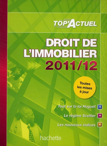 Top'actuel : droit de l'immobilier (éditions 2011/2012)