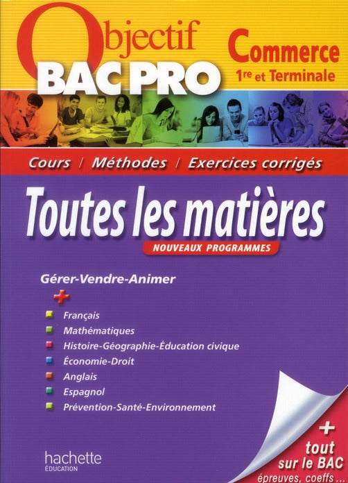 Objectif Bac Pro : toutes les matières ; 1ère et terminale bac pro commerce