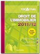 Top'actuel : droit de l'immobilier (éditions 2011/2012)