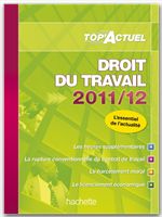 Top'actuel : droit du travail (éditions 2011/2012)
