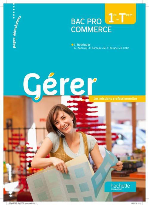 Gérer ; 1ère et terminale bac pro commerce ; livre de l'élève