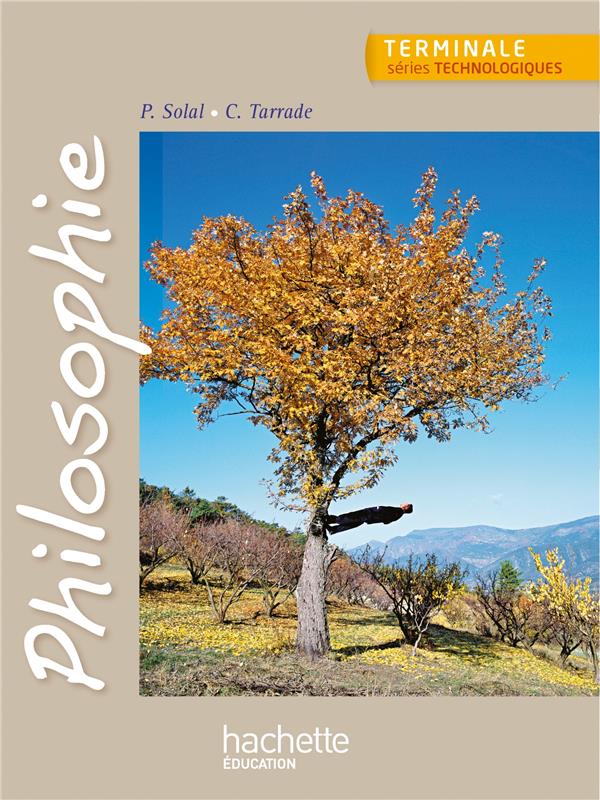 Philosophie ; terminale séries technologiques ; livre de l'élève