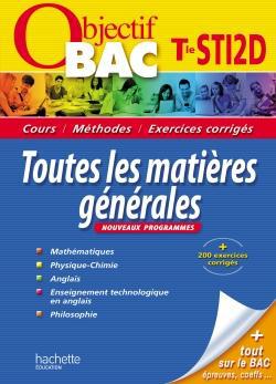 Objectif bac : toutes les matières ; tronc commun ; terminale STI2D