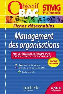 Objectif bac : management des organisations  ; 1ère et terminale STMG ; fiches détachables