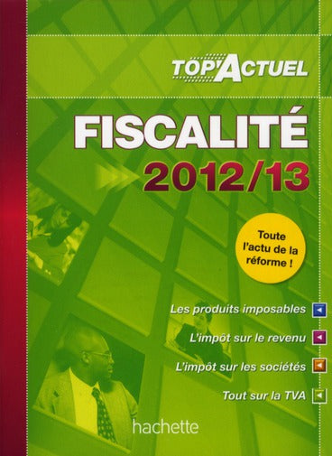Top'actuel : fiscalité (édition 2012/2013)