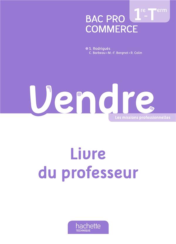 Vendre ; 1ère et terminale bac pro commerce ; livre du professeur