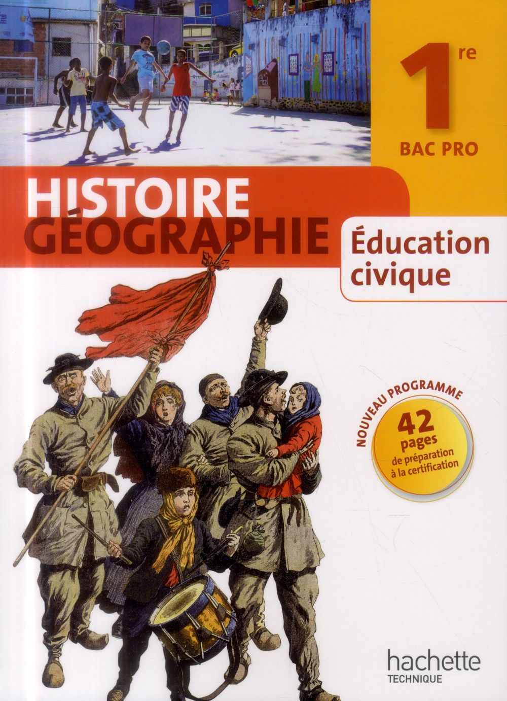 Histoire, géographie, éducation civique ; 1ère bac pro ; livre de l'élève (édition 2014)
