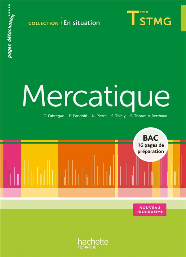 En situation : mercatique ; terminale STMG ; livre de l'élève