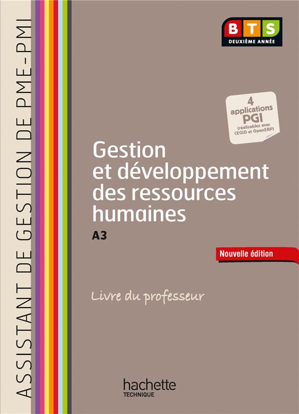 Gestion et développement des ressources humaines ; A3 ; BTS assistant de gestion PME-PMI 2ème année ; livre du professeur (édition 2014)