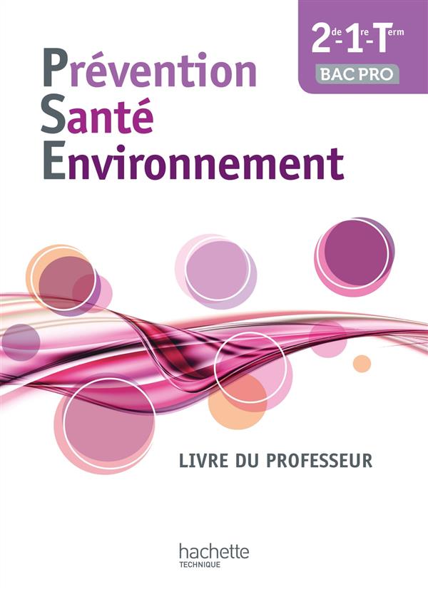 Prevention sante environnement bac pro - livre professeur - ed. 2014