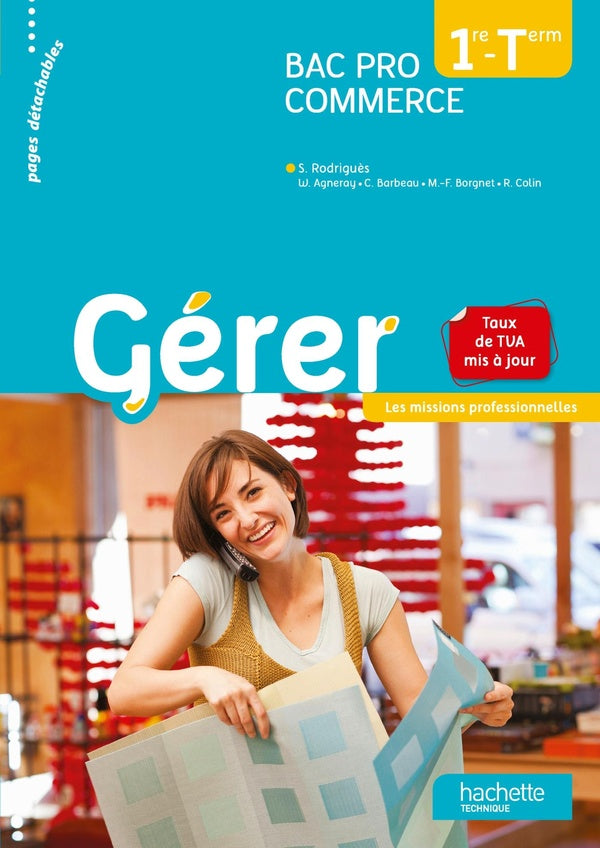 Gérer ; 1ère, terminale Bac pro commerce ; livre de l'élève (édition 2014)