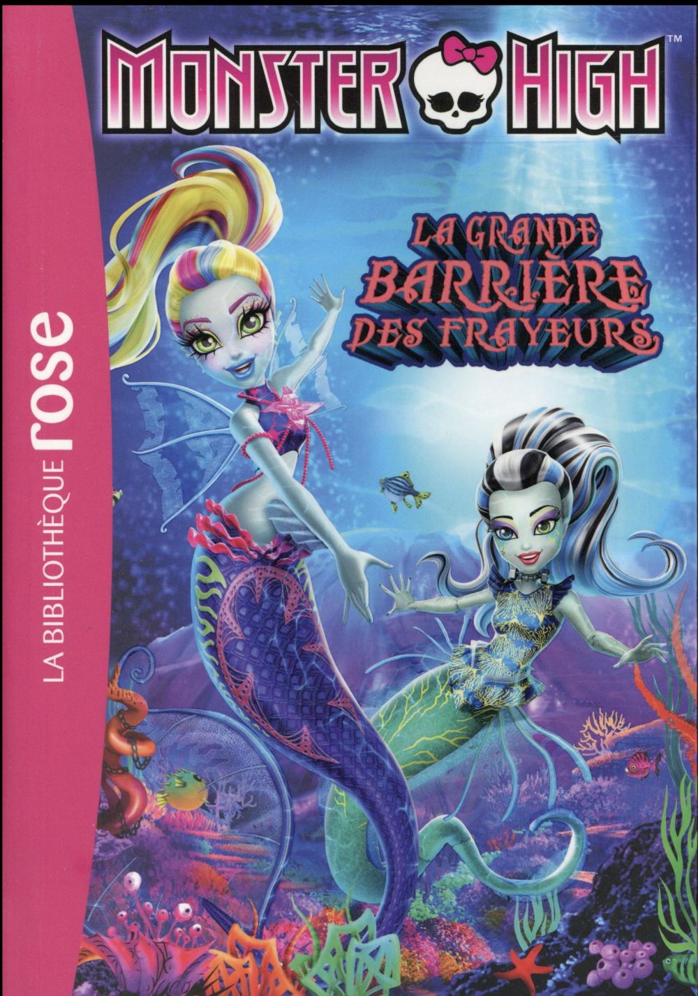 Monster high Tome 11 ; la grande barrière des frayeurs