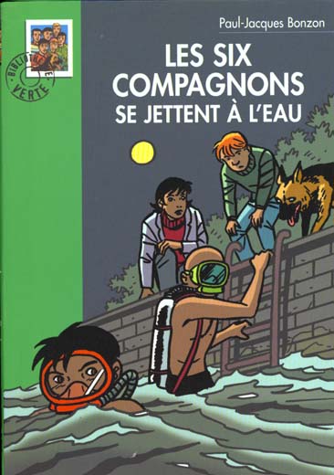 Les six compagnons - t15 - les six compagnons 15 - les six compagnons se jettent a l'eau