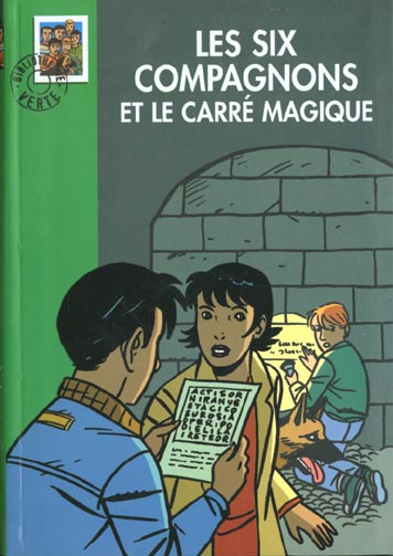 Les six compagnons - t20 - les six compagnons 20 - les six compagnons et le carre magique