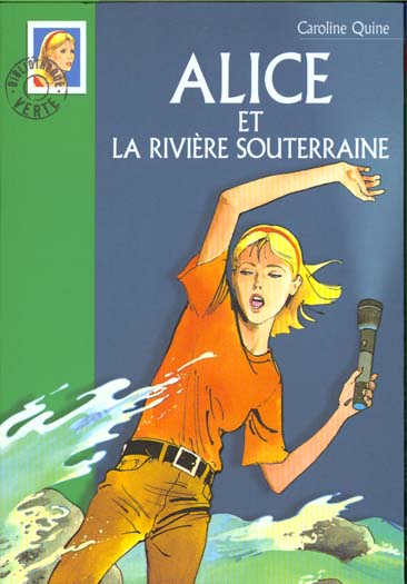 Alice Tome 22 : Alice et la rivière souterraine