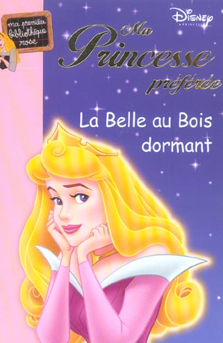 Ma princesse préférée Tome 4 ; la belle au bois dormant