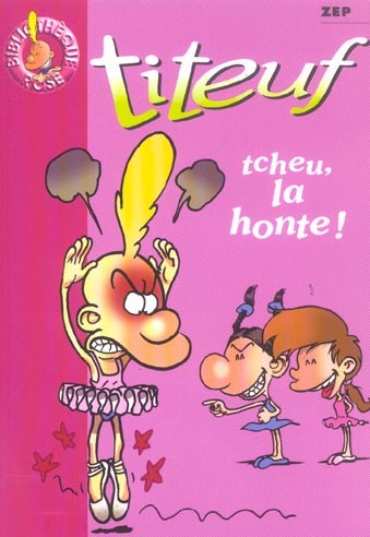 Titeuf Tome 11 : tcheu, la honte !