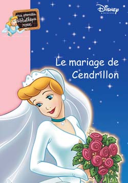 Ma princesse préférée Tome 9 ; le mariage de Cendrillon