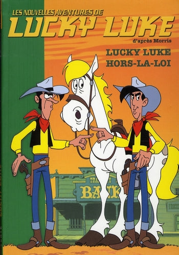 Les nouvelles aventures de Lucky Luke d'après Morris Tome 5 : Lucky Luke hors-la-loi