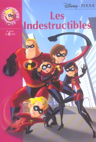 Bibliotheque disney - t17 - bibliotheque disney 04 - les indestructibles