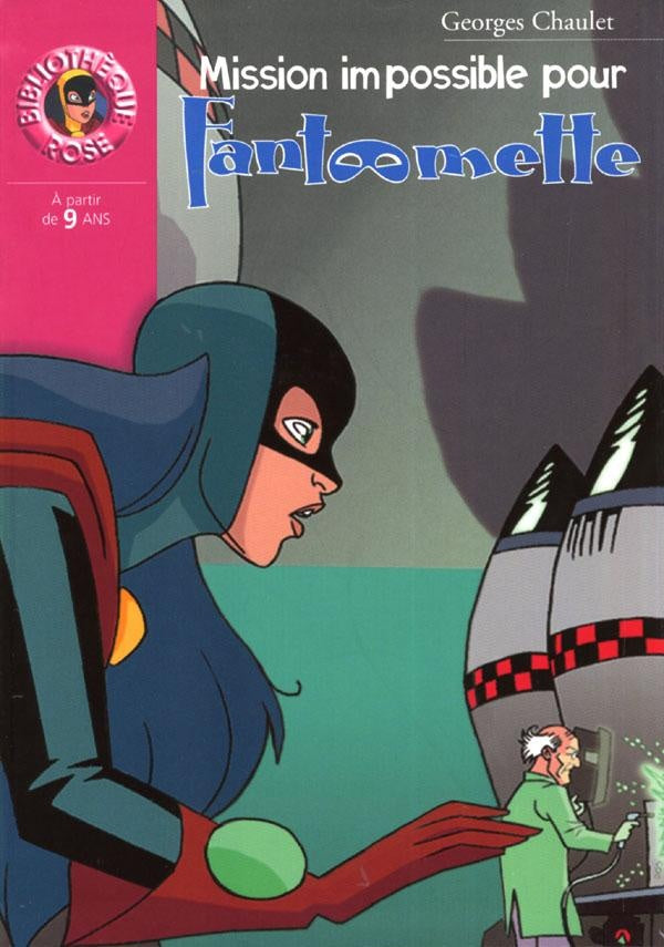 Fantômette 44 - Mission impossible pour Fantômette
