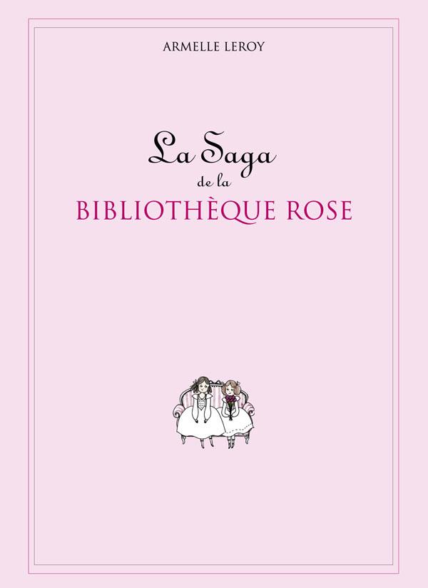 La saga de la bibliothèque rose