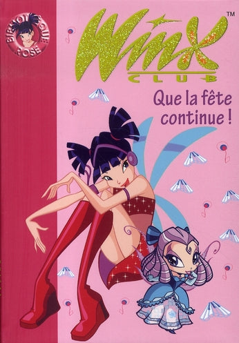 Winx Club Tome 12 : que la fête continue