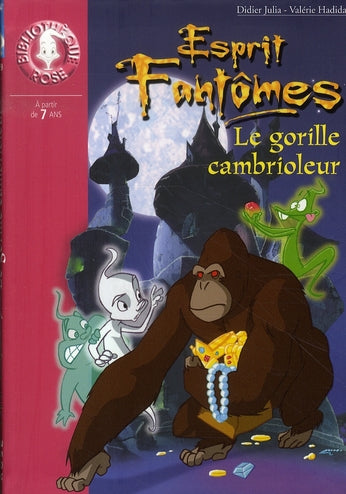 Esprit fantômes Tome 9 ; le gorille cambrioleur