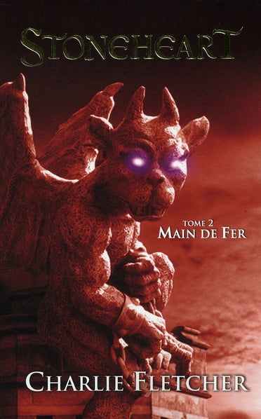 Stoneheart Tome 2 ; main de fer