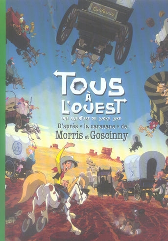 Les nouvelles aventures de Lucky Luke d'après Morris Tome 9 : tous à l'Ouest !