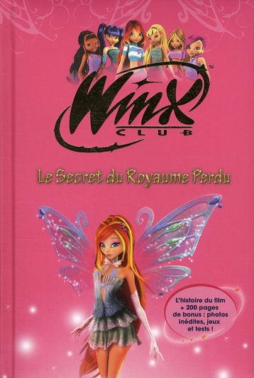 Winx Club : le secret du royaume perdu