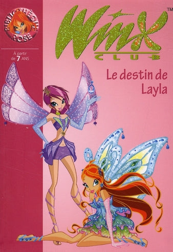 Winx Club Tome 26 : le destin de Layla