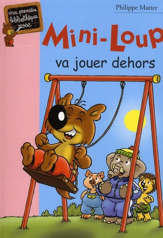 Mini-Loup Tome 17 : Mini-Loup va jouer dehors