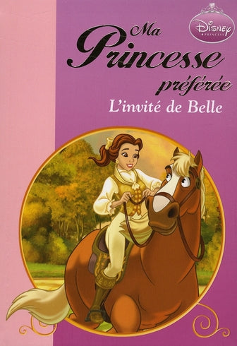 Ma princesse préférée Tome 2 ; l'invité de Belle