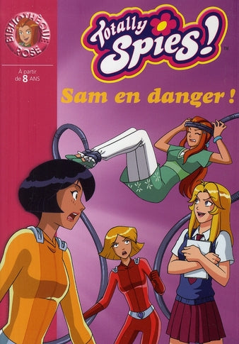 Totally spies Tome 23 ; Sam en danger !