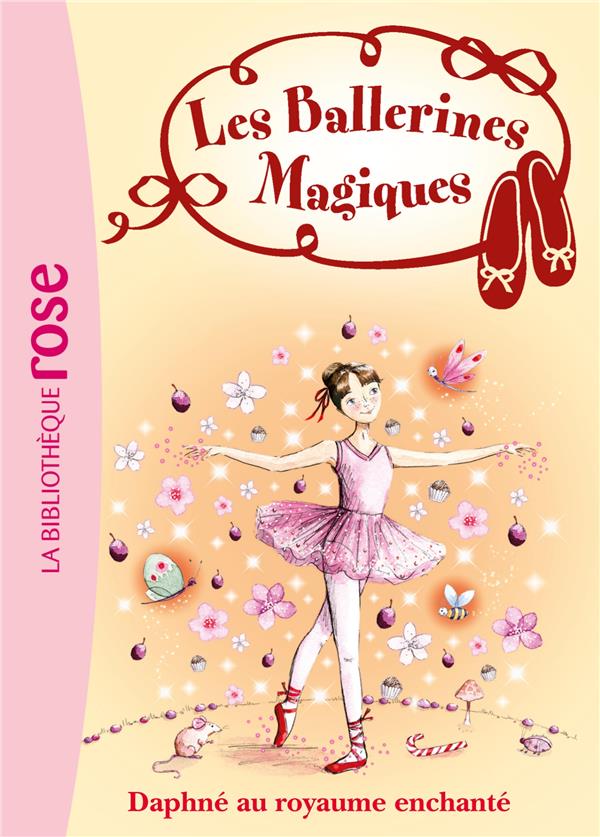 Les ballerines magiques Tome 1 ; Daphné au royaume enchanté